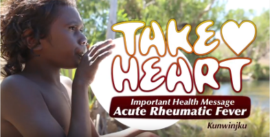 Important Health Message: prevent rheumatic fever: Kunwinjku